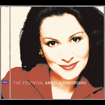 Angela Gheorghiu - Angela Gheorghiu: The Essential Collection