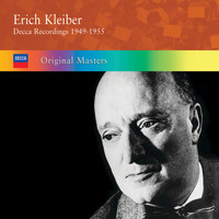 Erich Kleiber - Erich Kleiber: Decca Recordings 1949-1955