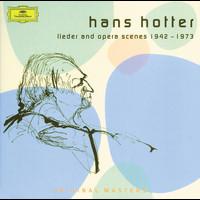 Hans Hotter - Hans Hotter: Lieder and Opera Scenes 1942-1973