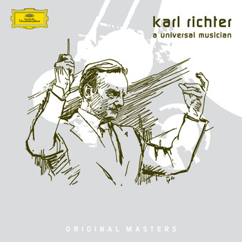 Karl Richter - Karl Richter: A Universal Musician