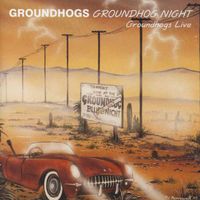 The Groundhogs - Groundhogs Night Live (Reissue)