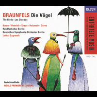 Deutsches Symphonie-Orchester Berlin, Lothar Zagrosek - Braunfels: Die Vögel