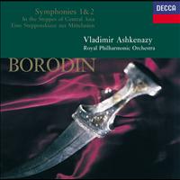 Royal Philharmonic Orchestra, Vladimir Ashkenazy - Borodin: In the Steppes of Central Asia; Symphonies Nos.1 & 2