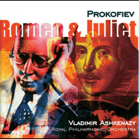 Royal Philharmonic Orchestra, Vladimir Ashkenazy - Prokofiev: Romeo and Juliet
