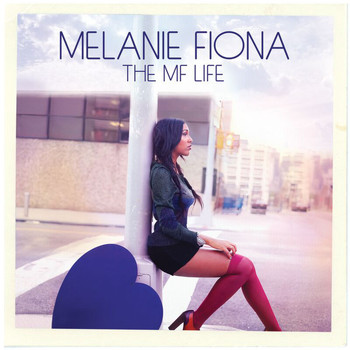 Melanie Fiona - The MF Life (Deluxe Version)