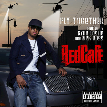 Red Cafe - Fly Together (Explicit)