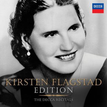 Kirsten Flagstad - Kirsten Flagstad Edition - The Decca Recitals