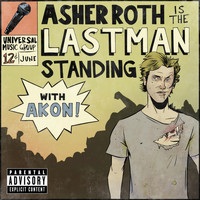 Asher Roth - Last Man Standing (Explicit)