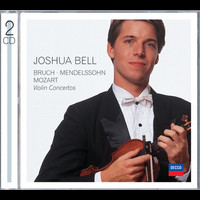 Joshua Bell - Bruch, Mendelssohn, Mozart Violin Concertos