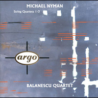 Balanescu Quartet - Michael Nyman: String Quartets Nos.1-3