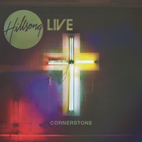 Hillsong Live - Cornerstone