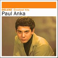 Paul Anka - Deluxe: Greatest Hits