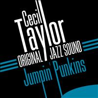 Cecil Taylor - Jumpin' Punkins (Original Jazz Sound)