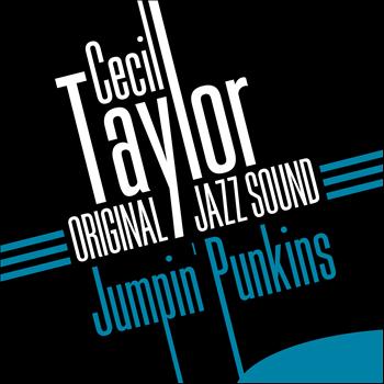 Cecil Taylor - Jumpin' Punkins (Original Jazz Sound)