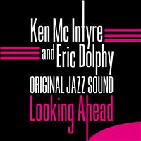 Ken McIntyre - Looking Ahead (Original Jazz Sound)