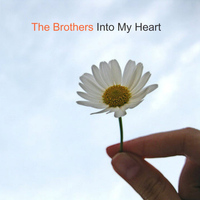 The Brothers - Into My Heart