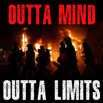 Outta Limits - Outta Mind (Explicit)