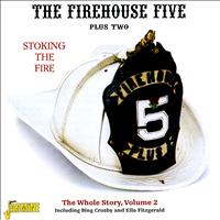 The Firehouse Five Plus Two - Stoking the Fire