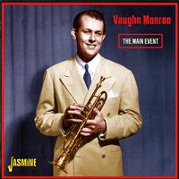 Vaughn Monroe - The Main Event