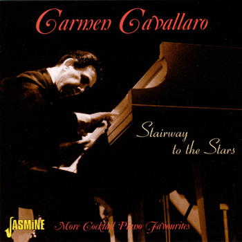 Carmen Cavallaro - Stairway to the Stars