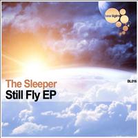 The Sleeper - Still Fly EP