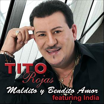 Tito Rojas - Maldito Y Bendito Amor (Versión Salsa) (feat. India) - Single