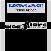 Silvio Carrano, Frankie T - Fresh Disco