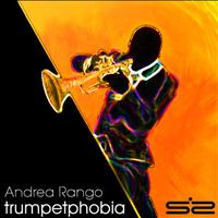 Andrea Rango - Trumpetphobia