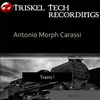 Antonio Morph Carassi - Trains!