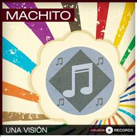 Machito - Una Visión