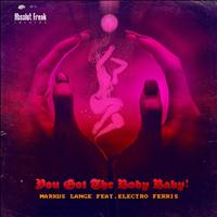 Markus Lange - You Got the Body Baby