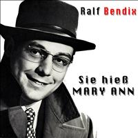 Ralf Bendix - Sie hieß Mary Ann