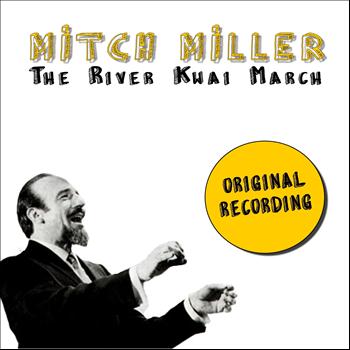 Mitch Miller - The River Kwai March