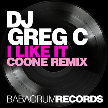 Dj Greg C - I Like It (Coone Remix)