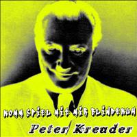 Peter Kreuder - Komm spiel mit mir Blindekuh