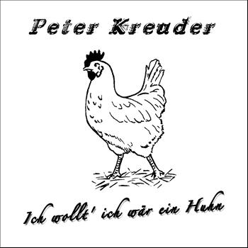 Peter Kreuder - Ich wollt' ich wär ein Huhn