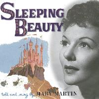 Mary Martin - Sleeping Beauty