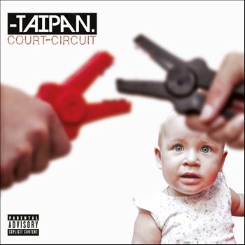 Taipan - Court-circuit (Explicit)