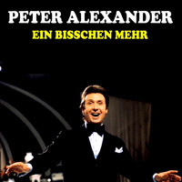Peter Alexander - Ein bisschen mehr