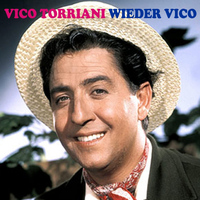Vico Torriani - Wieder Vico
