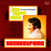Jose Miguel Class - "El Gallito de Manati" - Secuestrame