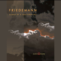 Friedemann - Echoes of a Shattered Sky