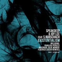 Speakdeep - Existentialism [feat. S. Rorschach] (All Mixes)