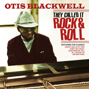 Otis Blackwell - They Called It Rock & Roll