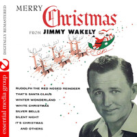 Jimmy Wakely - Merry Christmas From Jimmy Wakely (Digitally Remastered)