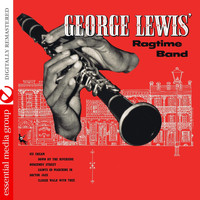 George Lewis - George Lewis' Ragtime Band (Digitally Remastered)