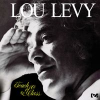 Lou Levy - Touch Of Class (2012 Remaster)