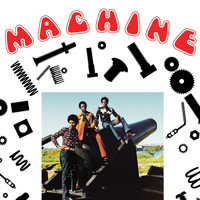 Machine - Machine (Expanded Edition) [Digitally Remastered]