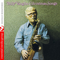 Billy Vaughn - Christmas Songs Digitally Remastered)