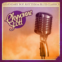 Chyvonne Scott - Legendary Bop, Rhythm & Blues Classics